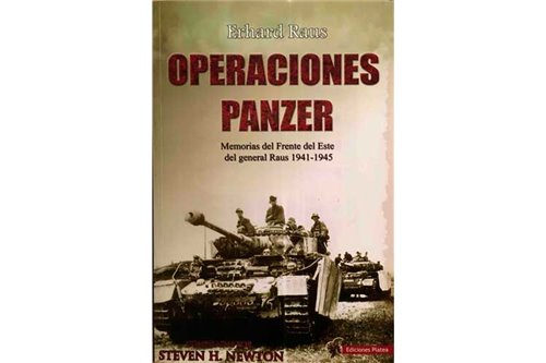 Operaciones Panzer: Las Memorias del Frente del Este del General Raus