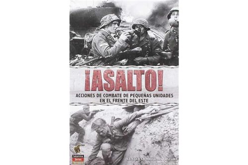 ¡Asalto! (Español) acciones de combate de pequeñas unidades