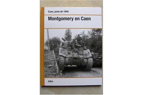 Montgomery en Caen Julio de 1944