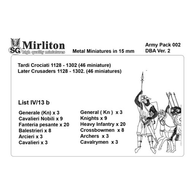 Late Crusaders 1128 to 1303 ( 15 Knights, 31 foot miniatures)