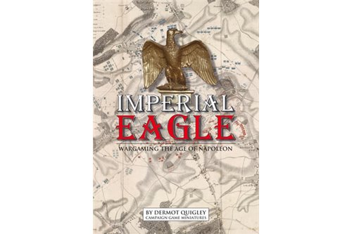 Imperial Eagle (Wargaming the Age of Napoleon)